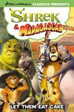 Shrek and Madagascar