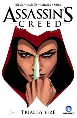 Assassin's Creed Vol. 1: Trial by Fire  9781782763055 Front Cover