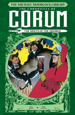 Michael Moorcock Library: the Chronicles of Corum Vol. 2: the Queen of the Swords  9781782763260 Front Cover