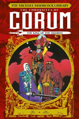 The Michael Moorcock Library: the Chronicles of Corum Vol. 3: the King of Swords (Graphic Novel)
