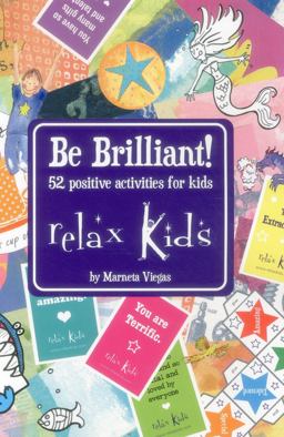Relax Kids - Be Brilliant! 52 Positive Activities for Children  9781782792376 Front Cover