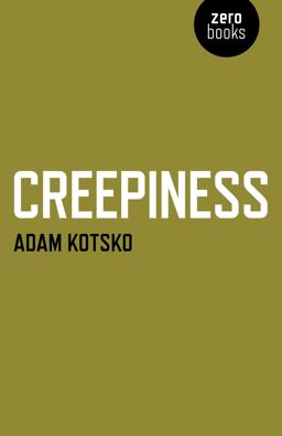 Creepiness  9781782798460 Front Cover