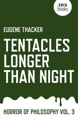 Tentacles Longer Than Night Horror of Philosophy  9781782798897 Front Cover