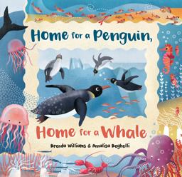 Home for a Penguin, Home for a Whale  9781782857440 Front Cover