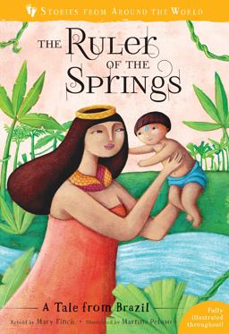 Ruler of the Springs A Tale from Brazil  9781782858430 Front Cover