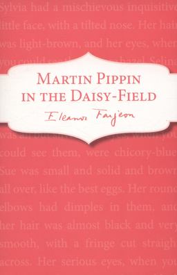 Martin Pippin in the Daisy-Field