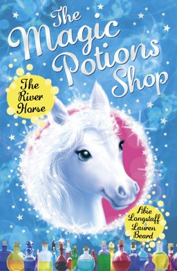 Magic Potions Shop: the River Horse  9781782951902 Front Cover