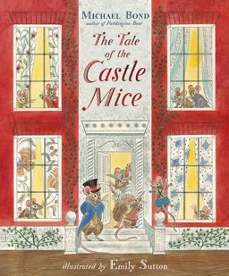 Tale of the Castle Mice  9781782954019 Front Cover
