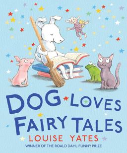Dog Loves Fairy Tales  9781782955931 Front Cover