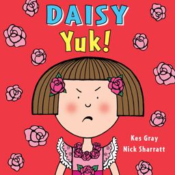 Daisy: Yuk!  9781782956471 Front Cover