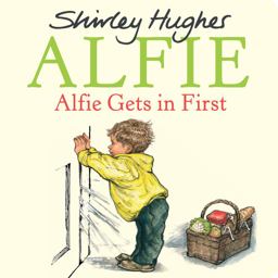Alfie Gets in First  9781782956587 Front Cover