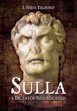 Sulla A Dictator Reconsidered  9781783030484 Front Cover
