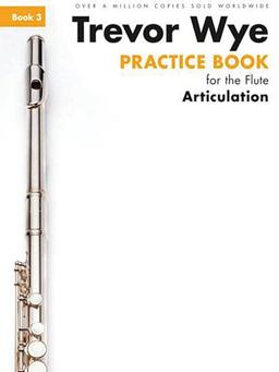Practice for the Flute: Book 3: Articulation 2014 9781783054213 Front Cover
