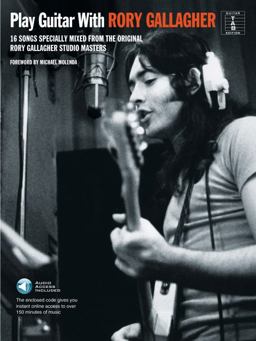 Play Guitar With Rory Gallagher: 16 Songs Specially Mixed from the Original Rory Gallagher Studio Masters  9781783059362 Front Cover