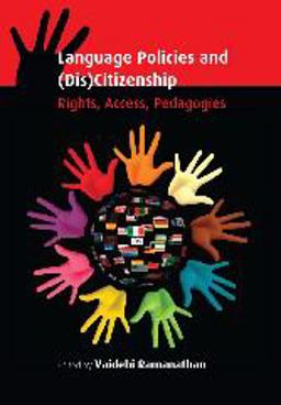 Language Policies And (Dis)Citizenship Rights, Access, Pedagogies  9781783090181 Front Cover