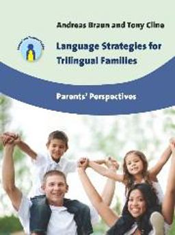 Language Strategies for Trilingual Families Parents' Perspectives  9781783091140 Front Cover