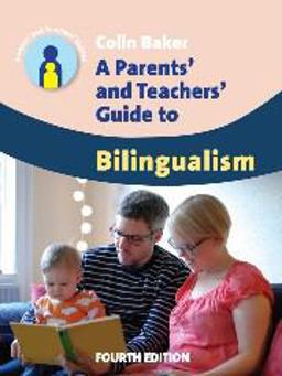 Parents' and Teachers' Guide to Bilingualism 4th 9781783091591 Front Cover