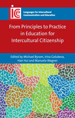 From Principles to Practice in Education for Intercultural Citizenship  9781783096541 Front Cover