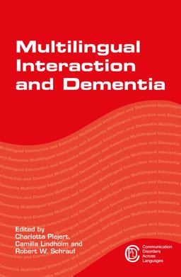 Multilingual Interaction and Dementia  9781783097661 Front Cover