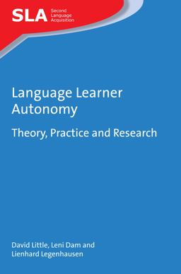 Language Learner Autonomy: Theory, Practice and Research  9781783098590 Front Cover