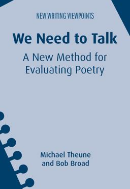 We Need to Talk A New Method for Evaluating Poetry  9781783098859 Front Cover