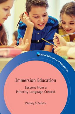 Immersion Education Lessons from a Minority Language Context  9781783099832 Front Cover