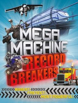 Mega Machine Record Breakers  9781783124466 Front Cover