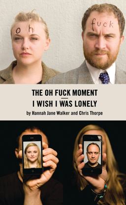 I Wish I Was Lonely/the Oh Fuck Moment