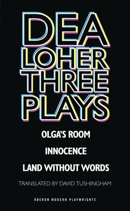 Dea Loher: Three Plays Dea Loher: Three Plays