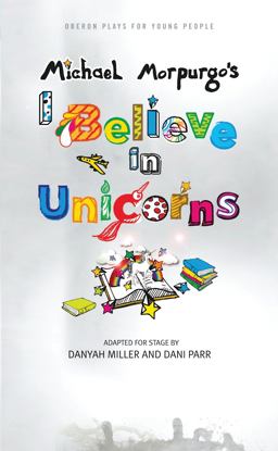 I Believe in Unicorns  9781783199976 Front Cover