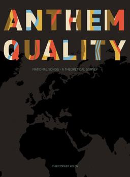 Anthem Quality National Songs: a Theoretical Survey  9781783204724 Front Cover