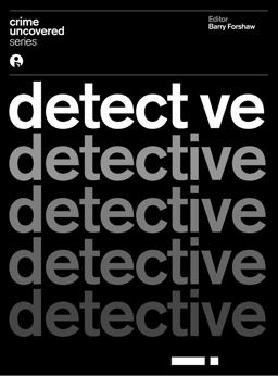Crime Uncovered: Detective  9781783205219 Front Cover