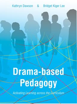 Drama-Based Pedagogy Activating Learning Across the Curriculum  9781783207398 Front Cover