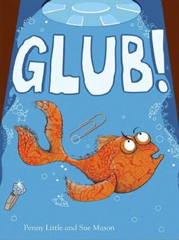 Glub!