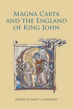 Magna Carta and the England of King John Magna Carta and the England of King John