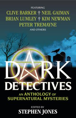 Dark Detectives: an Anthology of Supernatural Mysteries