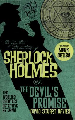 Further Adventures of Sherlock Holmes: the Devil's Promise  9781783292707 Front Cover