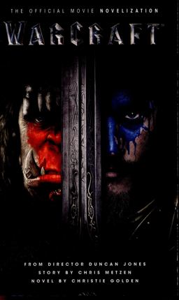 Warcraft Official Movie Novelization