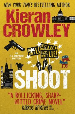 Shoot, an F. X. Shepherd Novel  9781783296514 Front Cover
