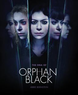 DNA of Orphan Black  9781783297962 Front Cover