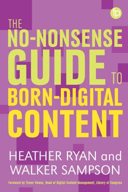 The No-nonsense Guide to Born Digital Content:  9781783301959 Front Cover