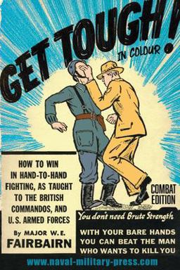 GET TOUGH! in COLOUR. How to Win in Hand-To-Hand Fighting - Combat Edition