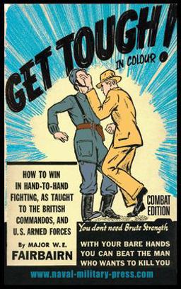 GET TOUGH! in COLOUR. How to Win in Hand-To-Hand Fighting - Combat Edition