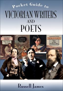 The Pocket Guide to Victorian Writers and Poets