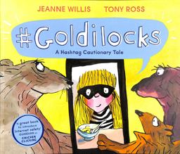 Goldilocks (a Hashtag Cautionary Tale)