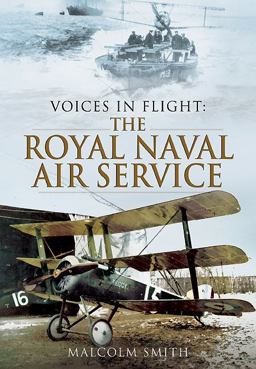 The Royal Naval Air Services During WWI The Royal Naval Air Services During WWI