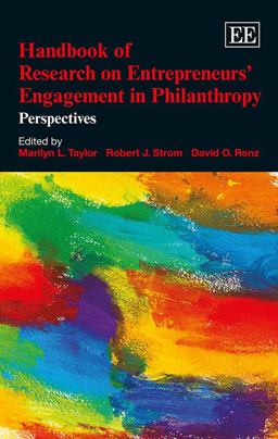 Handbook of Research on Entrepreneur's Engagement in Philanthropy Handbook of Research on Entrepreneur's Engagement in Philanthropy