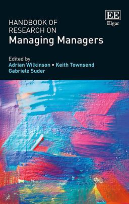 Handbook of Research on Managing Managers