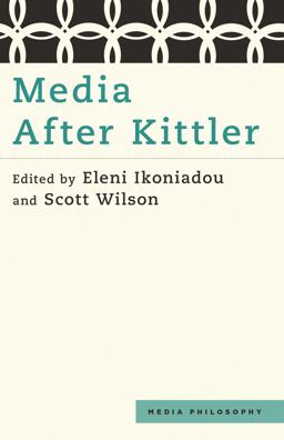 Media after Kittler  9781783481224 Front Cover
