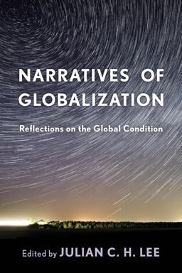Narratives of Globalization Reflections on the Global Condition  9781783484430 Front Cover